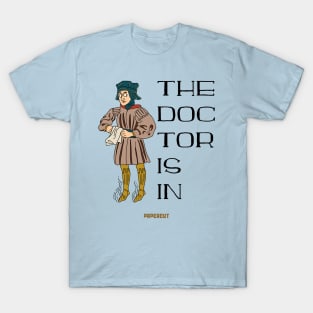 The Doctor Is In T-Shirt